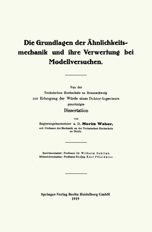 Buchcover Die Grundlagen der Ähnlichkeitsmechanik und ihre Verwertung bei Modellversuchen | Moritz Weber | EAN 9783662422564 | ISBN 3-662-42256-5 | ISBN 978-3-662-42256-4