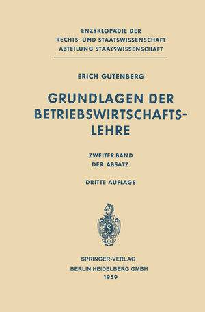 Buchcover Grundlagen der Betriebswirtschaftslehre | Erich Gutenberg | EAN 9783662424605 | ISBN 3-662-42460-6 | ISBN 978-3-662-42460-5