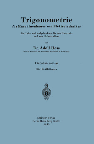 Buchcover Trigonometrie für Maschinenbauer und Elektrotechniker | Adolf Hess | EAN 9783662425992 | ISBN 3-662-42599-8 | ISBN 978-3-662-42599-2