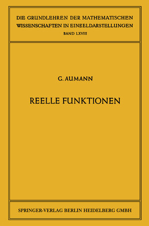 Buchcover Reelle Funktionen | Georg Aumann | EAN 9783662426364 | ISBN 3-662-42636-6 | ISBN 978-3-662-42636-4