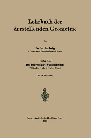 Buchcover Lehrbuch der darstellenden Geometrie | W. Ludwig | EAN 9783662427439 | ISBN 3-662-42743-5 | ISBN 978-3-662-42743-9