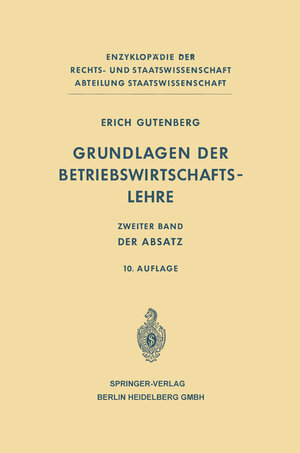 Buchcover Grundlagen der Betriebswirtschaftslehre | Erich Gutenberg | EAN 9783662429815 | ISBN 3-662-42981-0 | ISBN 978-3-662-42981-5