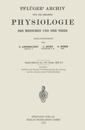 Buchcover Das Verhalten des Druckes im Pleuraraum bei der Atmung und die Ursachen seiner Veränderlichkeit | Karl Wirz | EAN 9783662430194 | ISBN 3-662-43019-3 | ISBN 978-3-662-43019-4