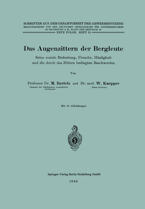 Buchcover Das Augenzittern der Bergleute | Martin Bartels | EAN 9783662430408 | ISBN 3-662-43040-1 | ISBN 978-3-662-43040-8
