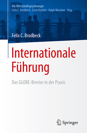 Buchcover Internationale Führung | Felix C. Brodbeck | EAN 9783662433607 | ISBN 3-662-43360-5 | ISBN 978-3-662-43360-7