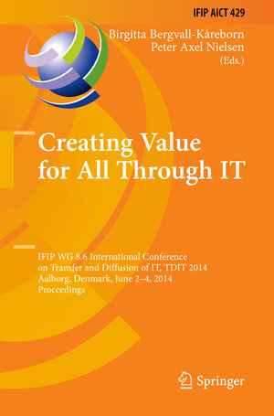 Buchcover Creating Value for All Through IT | EAN 9783662434581 | ISBN 3-662-43458-X | ISBN 978-3-662-43458-1