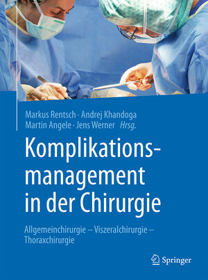 Buchcover Komplikationsmanagement in der Chirurgie  | EAN 9783662434741 | ISBN 3-662-43474-1 | ISBN 978-3-662-43474-1