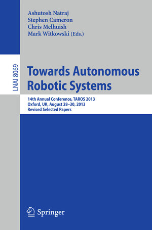 Buchcover Towards Autonomous Robotic Systems | EAN 9783662436455 | ISBN 3-662-43645-0 | ISBN 978-3-662-43645-5