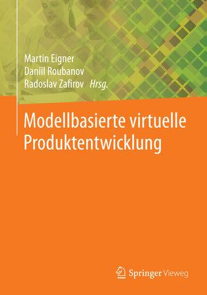 Buchcover Modellbasierte virtuelle Produktentwicklung  | EAN 9783662438169 | ISBN 3-662-43816-X | ISBN 978-3-662-43816-9