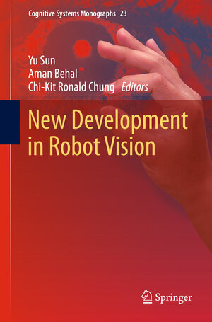 Buchcover New Development in Robot Vision | EAN 9783662438596 | ISBN 3-662-43859-3 | ISBN 978-3-662-43859-6