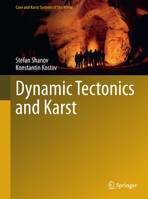 Buchcover Dynamic Tectonics and Karst | Stefan Shanov | EAN 9783662439913 | ISBN 3-662-43991-3 | ISBN 978-3-662-43991-3