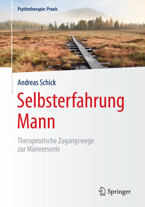 Buchcover Selbsterfahrung Mann | Andreas Schick | EAN 9783662441756 | ISBN 3-662-44175-6 | ISBN 978-3-662-44175-6
