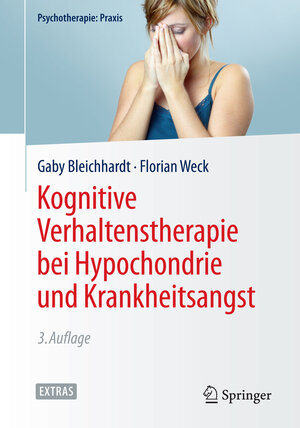 Buchcover Kognitive Verhaltenstherapie bei Hypochondrie und Krankheitsangst | Gaby Bleichhardt | EAN 9783662441770 | ISBN 3-662-44177-2 | ISBN 978-3-662-44177-0