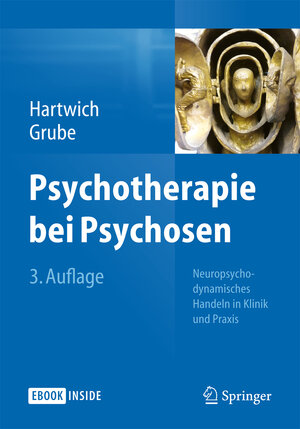 Buchcover Psychotherapie bei Psychosen | Peter Hartwich | EAN 9783662442456 | ISBN 3-662-44245-0 | ISBN 978-3-662-44245-6