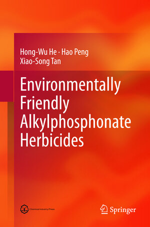 Buchcover Environmentally Friendly Alkylphosphonate Herbicides | Hong-Wu He | EAN 9783662444306 | ISBN 3-662-44430-5 | ISBN 978-3-662-44430-6