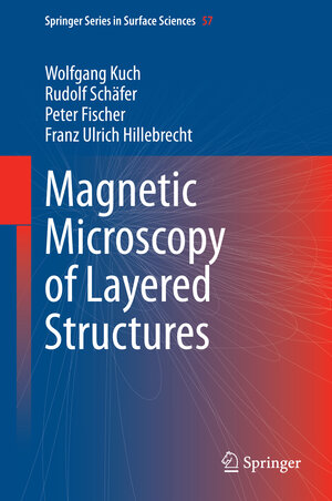 Buchcover Magnetic Microscopy of Layered Structures | Wolfgang Kuch | EAN 9783662445310 | ISBN 3-662-44531-X | ISBN 978-3-662-44531-0