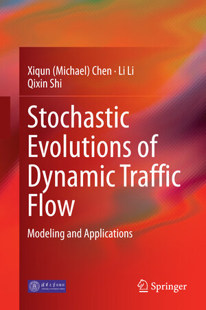 Buchcover Stochastic Evolutions of Dynamic Traffic Flow | Xiqun (Michael) Chen | EAN 9783662445723 | ISBN 3-662-44572-7 | ISBN 978-3-662-44572-3