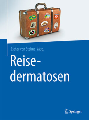Buchcover Reisedermatosen  | EAN 9783662447048 | ISBN 3-662-44704-5 | ISBN 978-3-662-44704-8