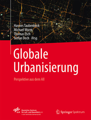 Buchcover Globale Urbanisierung  | EAN 9783662448403 | ISBN 3-662-44840-8 | ISBN 978-3-662-44840-3