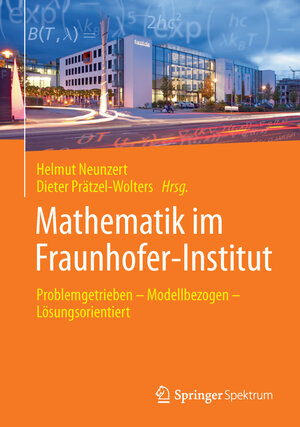 Buchcover Mathematik im Fraunhofer-Institut  | EAN 9783662448762 | ISBN 3-662-44876-9 | ISBN 978-3-662-44876-2
