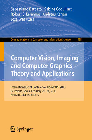Buchcover Computer Vision, Imaging and Computer Graphics: Theory and Applications | EAN 9783662449103 | ISBN 3-662-44910-2 | ISBN 978-3-662-44910-3