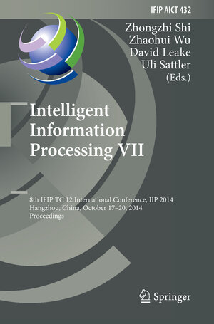 Buchcover Intelligent Information Processing VII | EAN 9783662449806 | ISBN 3-662-44980-3 | ISBN 978-3-662-44980-6
