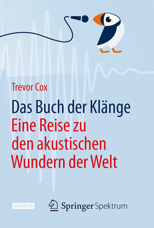 Buchcover Das Buch der Klänge | Trevor Cox | EAN 9783662450550 | ISBN 3-662-45055-0 | ISBN 978-3-662-45055-0