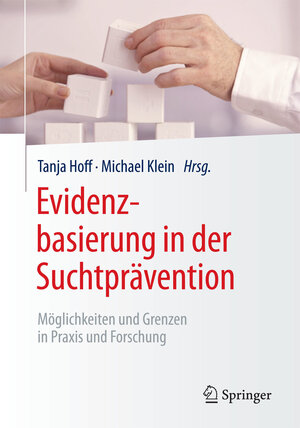 Buchcover Evidenzbasierung in der Suchtprävention  | EAN 9783662451526 | ISBN 3-662-45152-2 | ISBN 978-3-662-45152-6
