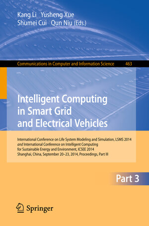 Buchcover Intelligent Computing in Smart Grid and Electrical Vehicles | EAN 9783662452851 | ISBN 3-662-45285-5 | ISBN 978-3-662-45285-1