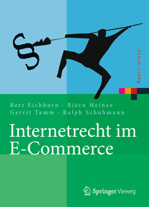 Buchcover Internetrecht im E-Commerce | Bert Eichhorn | EAN 9783662453070 | ISBN 3-662-45307-X | ISBN 978-3-662-45307-0