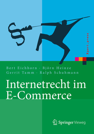 Buchcover Internetrecht im E-Commerce | Bert Eichhorn | EAN 9783662453087 | ISBN 3-662-45308-8 | ISBN 978-3-662-45308-7