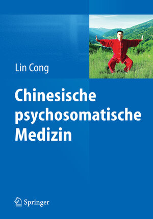 Buchcover Chinesische psychosomatische Medizin | Lin Cong | EAN 9783662453292 | ISBN 3-662-45329-0 | ISBN 978-3-662-45329-2