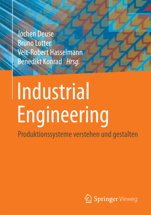 Buchcover Industrial Engineering  | EAN 9783662453407 | ISBN 3-662-45340-1 | ISBN 978-3-662-45340-7