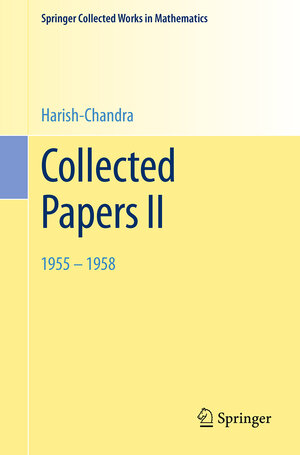 Buchcover Collected Papers II | Harish-Chandra | EAN 9783662454466 | ISBN 3-662-45446-7 | ISBN 978-3-662-45446-6