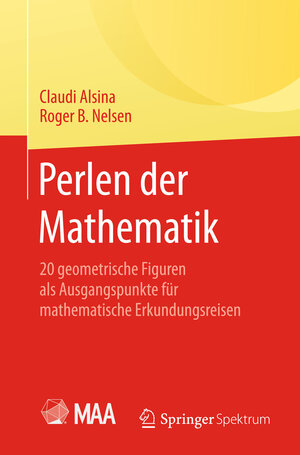 Buchcover Perlen der Mathematik | Claudi Alsina | EAN 9783662454619 | ISBN 3-662-45461-0 | ISBN 978-3-662-45461-9