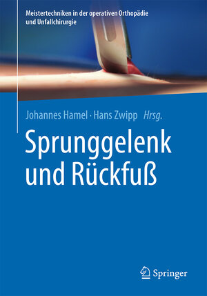 Buchcover Sprunggelenk und Rückfuß  | EAN 9783662455708 | ISBN 3-662-45570-6 | ISBN 978-3-662-45570-8