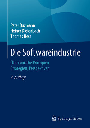 Buchcover Die Softwareindustrie | Peter Buxmann | EAN 9783662455890 | ISBN 3-662-45589-7 | ISBN 978-3-662-45589-0