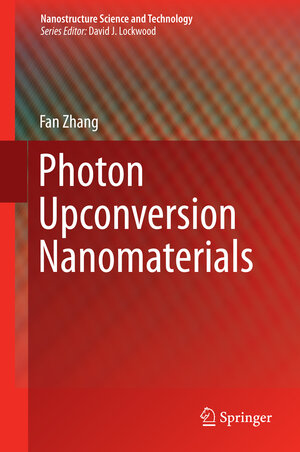 Buchcover Photon Upconversion Nanomaterials | Fan Zhang | EAN 9783662455968 | ISBN 3-662-45596-X | ISBN 978-3-662-45596-8