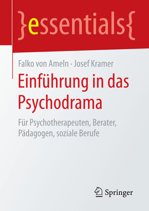Buchcover Einführung in das Psychodrama | Falko Ameln | EAN 9783662456255 | ISBN 3-662-45625-7 | ISBN 978-3-662-45625-5