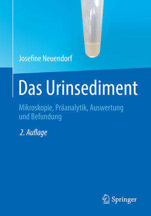 Buchcover Das Urinsediment | Josefine Neuendorf | EAN 9783662460740 | ISBN 3-662-46074-2 | ISBN 978-3-662-46074-0