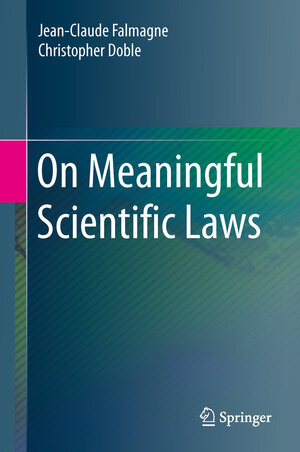 Buchcover On Meaningful Scientific Laws | Jean-Claude Falmagne | EAN 9783662460986 | ISBN 3-662-46098-X | ISBN 978-3-662-46098-6