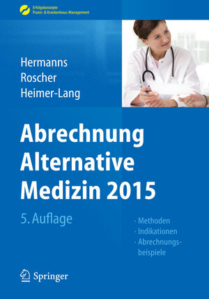 Buchcover Abrechnung Alternative Medizin 2015  | EAN 9783662462539 | ISBN 3-662-46253-2 | ISBN 978-3-662-46253-9