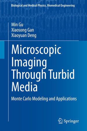 Buchcover Microscopic Imaging Through Turbid Media | Min Gu | EAN 9783662463970 | ISBN 3-662-46397-0 | ISBN 978-3-662-46397-0