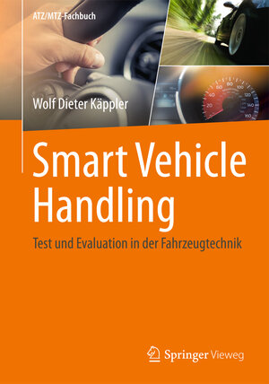 Buchcover Smart Vehicle Handling - Test und Evaluation in der Fahrzeugtechnik | Wolf Dieter Käppler | EAN 9783662464168 | ISBN 3-662-46416-0 | ISBN 978-3-662-46416-8