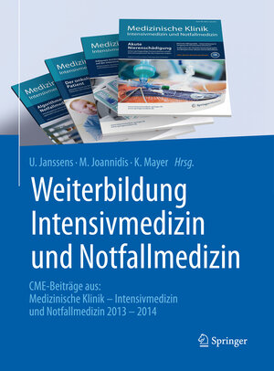 Buchcover Weiterbildung Intensivmedizin und Notfallmedizin  | EAN 9783662465219 | ISBN 3-662-46521-3 | ISBN 978-3-662-46521-9
