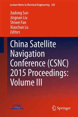 Buchcover China Satellite Navigation Conference (CSNC) 2015 Proceedings: Volume III | EAN 9783662466322 | ISBN 3-662-46632-5 | ISBN 978-3-662-46632-2