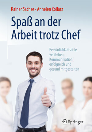 Buchcover Spaß an der Arbeit trotz Chef | Rainer Sachse | EAN 9783662467503 | ISBN 3-662-46750-X | ISBN 978-3-662-46750-3
