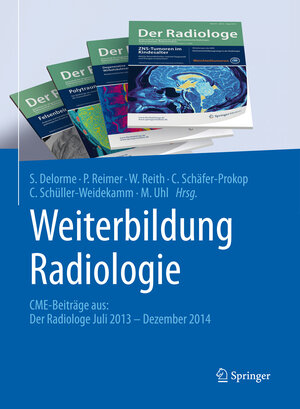 Buchcover Weiterbildung Radiologie  | EAN 9783662467855 | ISBN 3-662-46785-2 | ISBN 978-3-662-46785-5