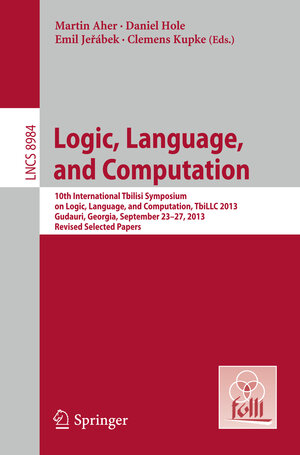 Buchcover Logic, Language, and Computation | EAN 9783662469064 | ISBN 3-662-46906-5 | ISBN 978-3-662-46906-4