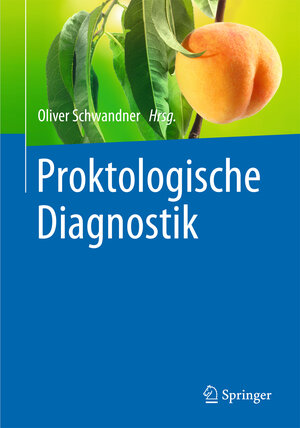 Buchcover Proktologische Diagnostik  | EAN 9783662472613 | ISBN 3-662-47261-9 | ISBN 978-3-662-47261-3